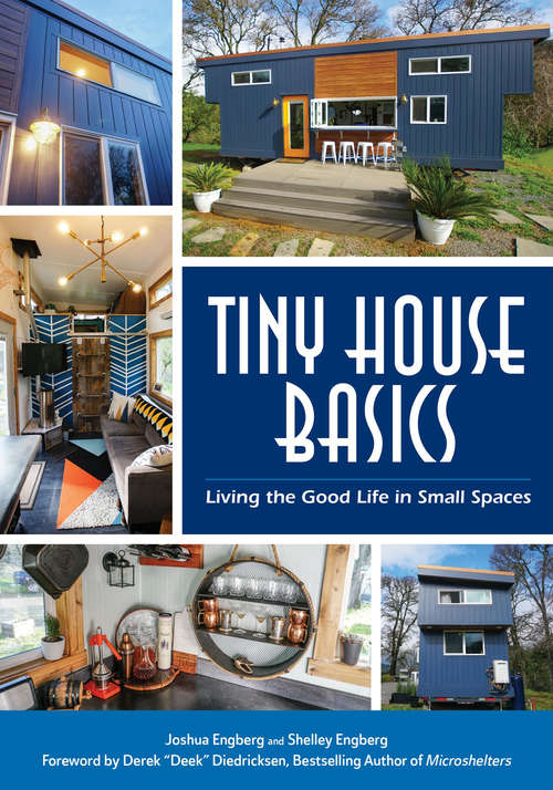 Book cover of Tiny House Basics: Living the Good Life in Small Spaces
