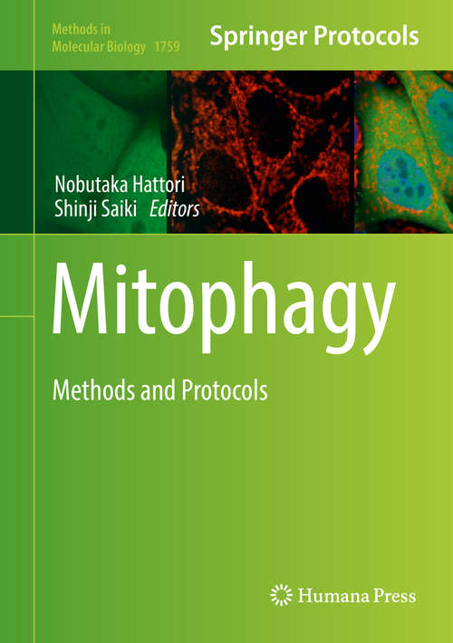 Book cover of Mitophagy: Methods and Protocols (Methods in Molecular Biology #1759)