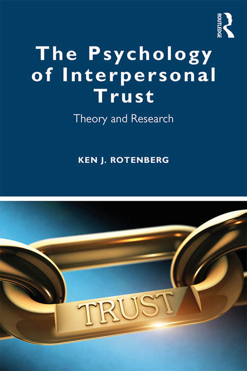 Book cover of The Psychology of Interpersonal Trust: Theory and Research