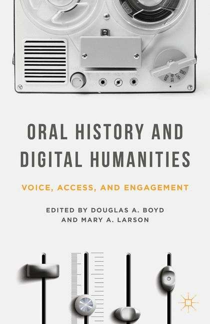 Oral History And Digital Humanities