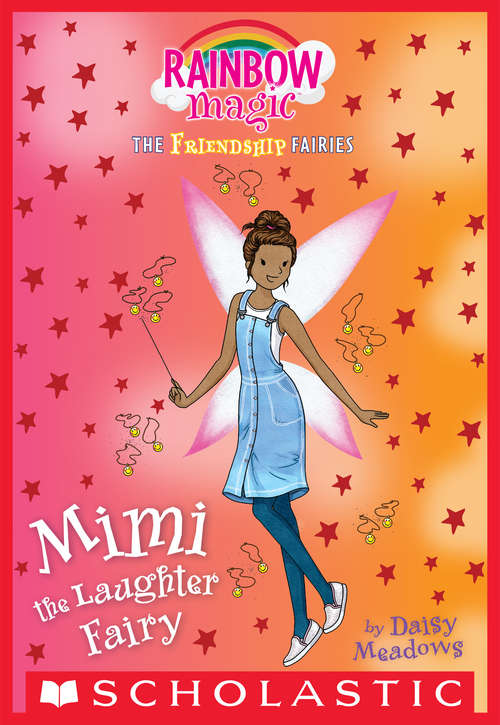 Book cover of Mimi the Laughter Fairy: The Friendship Fairies: 3: Mimi The Laughter Fairy Rainbow Magic: The Friendship Fairi (Friendship Fairies #3)