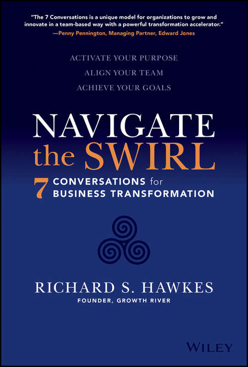 Book cover of Navigate the Swirl: 7 Crucial Conversations for Business Transformation