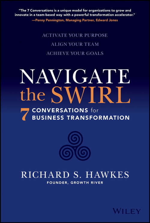 Book cover of Navigate the Swirl: 7 Crucial Conversations for Business Transformation