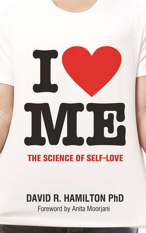 I Heart Me: The Science of Self-Love