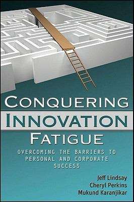 Book cover of Conquering Innovation Fatigue