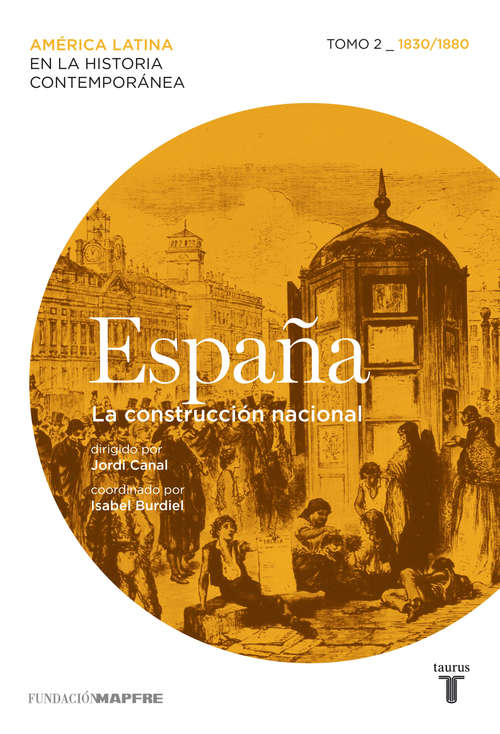 Book cover of España. La construcción nacional. Tomo 2 (1830-1880)