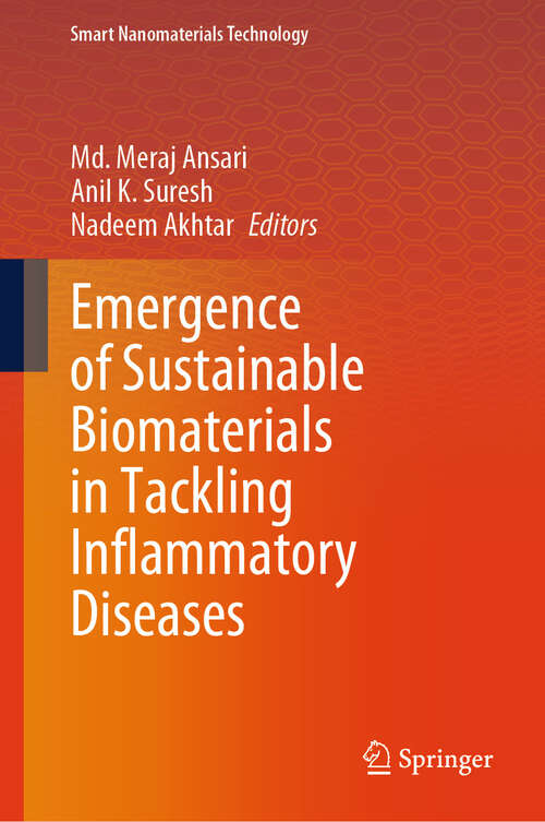 Book cover of Emergence of Sustainable Biomaterials in Tackling Inflammatory Diseases (Smart Nanomaterials Technology)