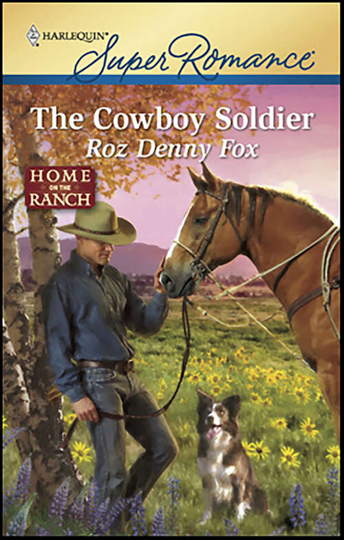 Book cover of The Cowboy Soldier (Home on the Ranch)