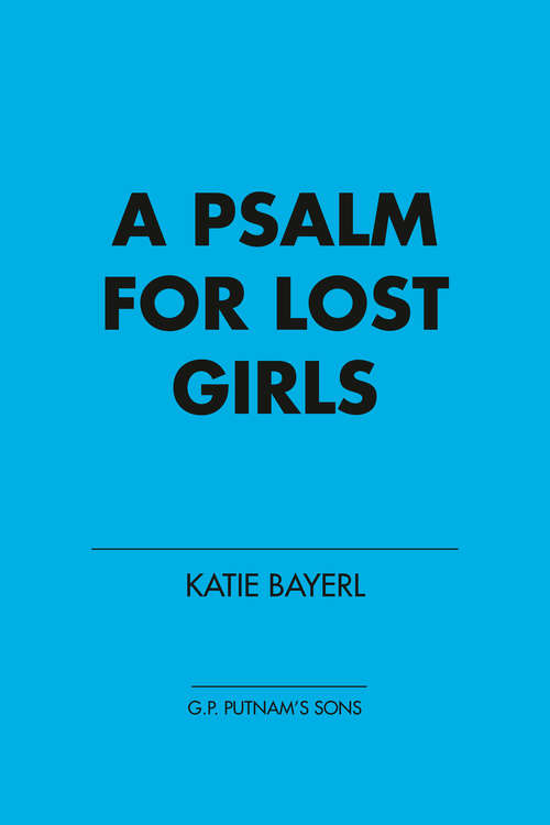 Book cover of A Psalm for Lost Girls