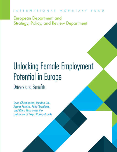Book cover of Unlocking Female Employment Potential in Europe: Drivers and Benefits