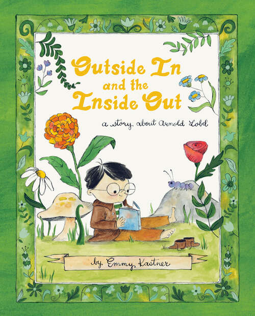 Book cover of Outside In and the Inside Out: A Story About Arnold Lobel