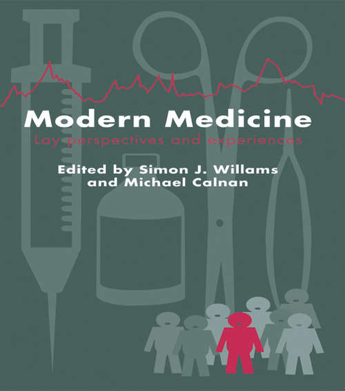 Modern Medicine: Lay Perspectives And Experiences