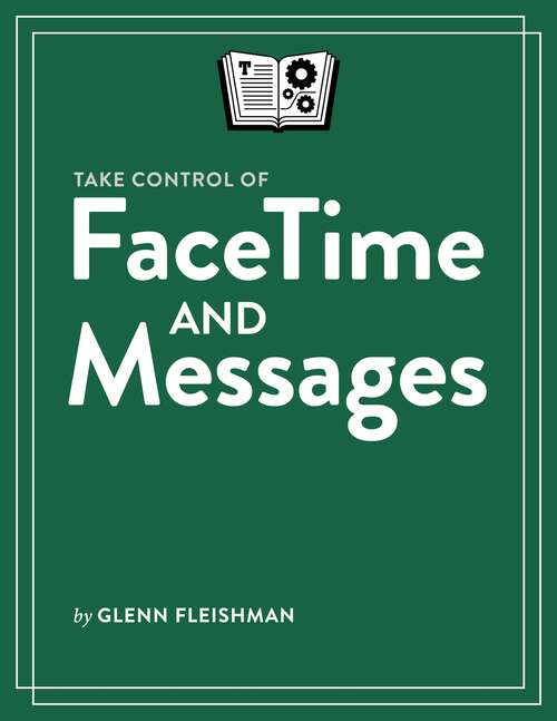 Book cover of Take Control of FaceTime and Messages