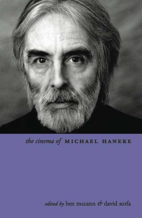 Book cover of The Cinema of Michael Haneke: Europe Utopia