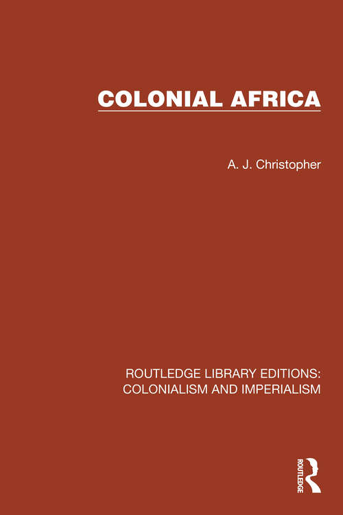 Book cover of Colonial Africa (Routledge Library Editions: Colonialism and Imperialism #15)