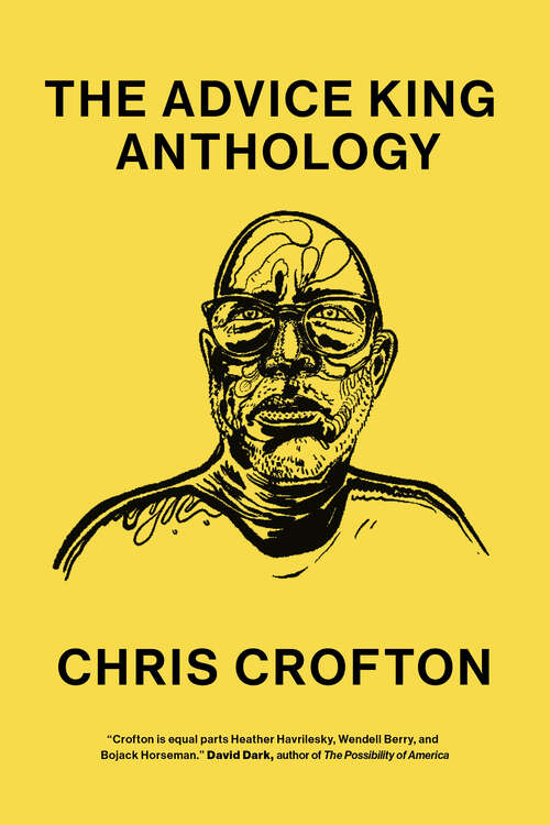 Book cover of The Advice King Anthology: The Advice King Anthology