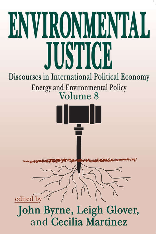 Environmental Justice: International Discourses in Political Economy