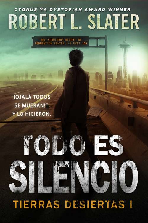 Book cover of Todo es silencio - Tierras desiertas I