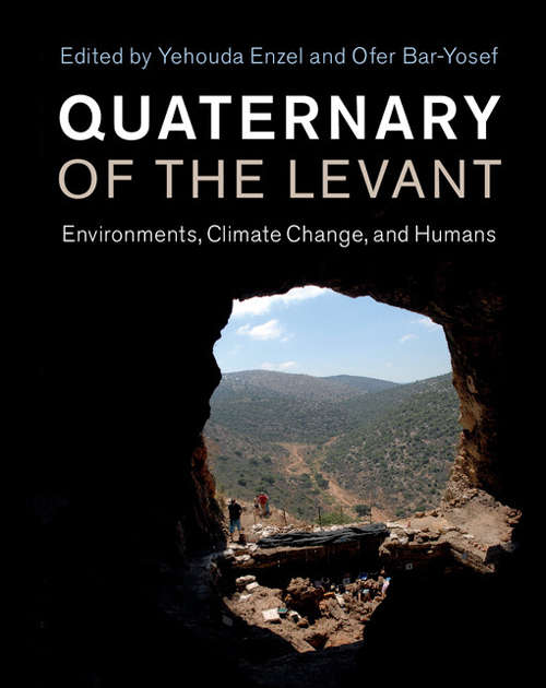 Book cover of Quaternary of the Levant: Environments, Climate Change, and Humans