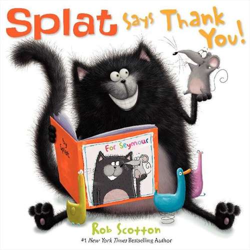 Book cover of Splat Says Thank You! (Splat The Cat)