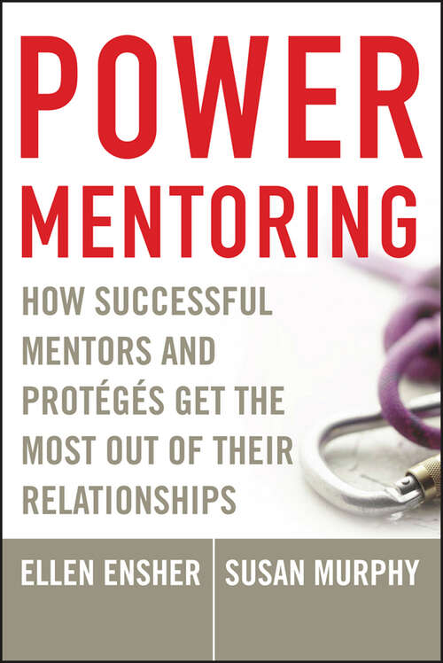 Book cover of Power Mentoring: How Successful Mentors and Protégés Get the Most Out of Their Relationships