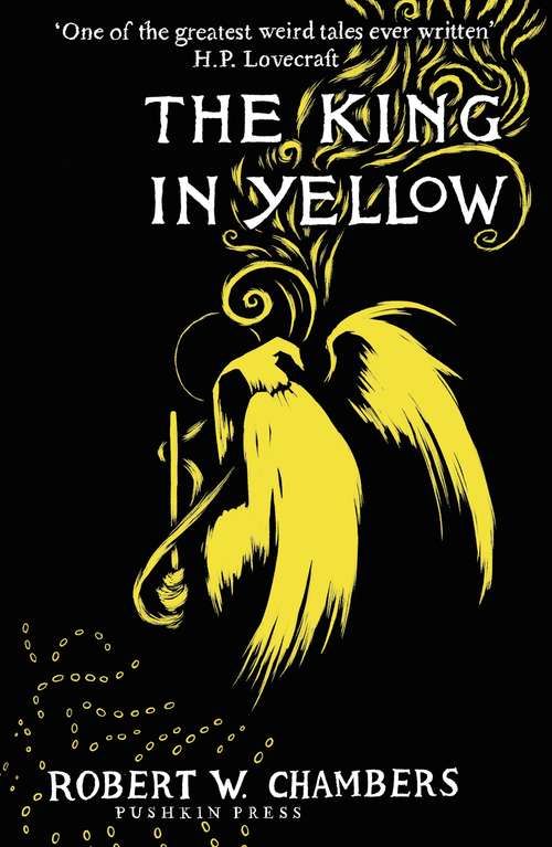 The King in Yellow, Deluxe Edition: A Spectral Tragedy (World Classics Series)