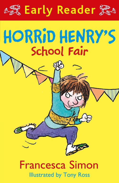 Book cover of Horrid Henry's School Fair (Horrid Henry Early Reader #39)