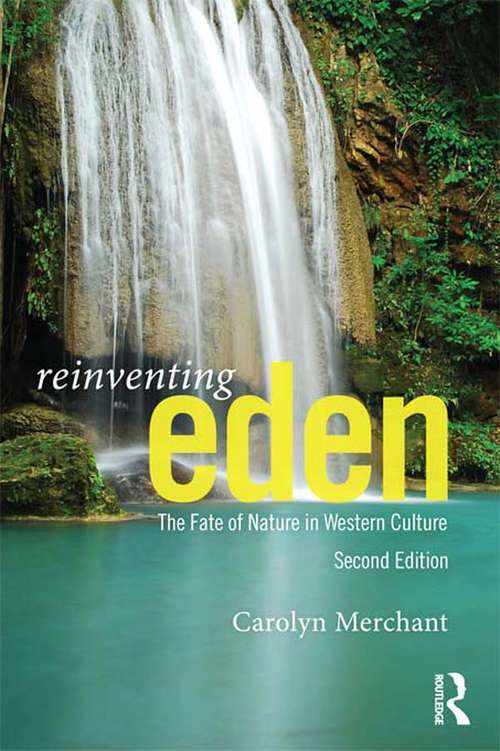 Book cover of Reinventing Eden: The Fate of Nature in Western Culture (2)
