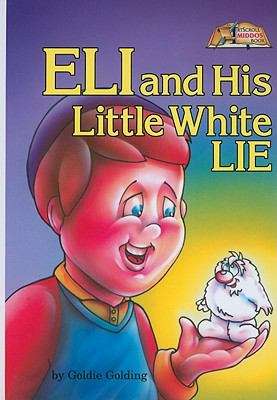 Book cover of Eli And His Little White Lie