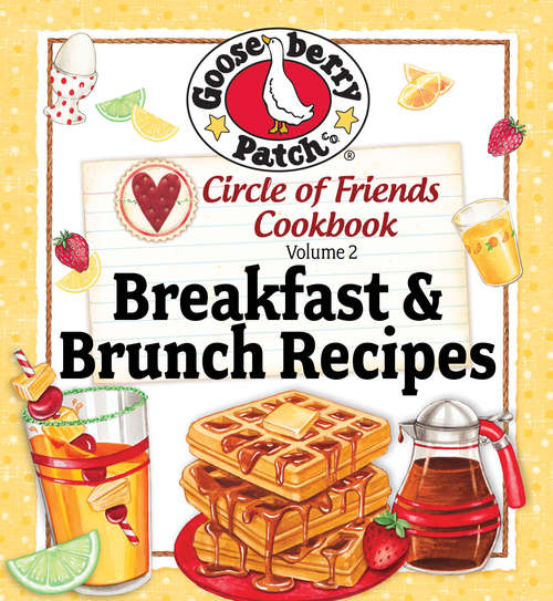 Book cover of Circle Of Friends 25 Breakfast & Brunch Recipes