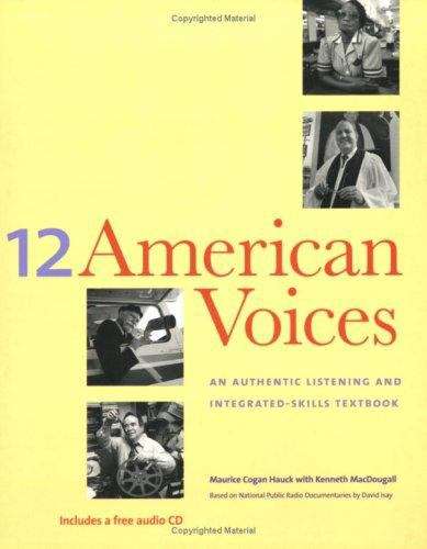 Twelve American Voices: An Authentic Listening and Integrated-skills Textbook