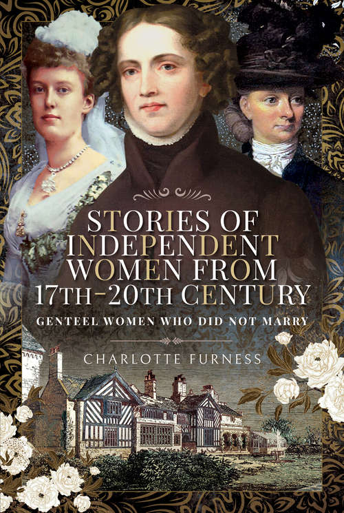 Book cover of Stories of Independent Women from 17th–20th Century: Genteel Women Who Did Not Marry