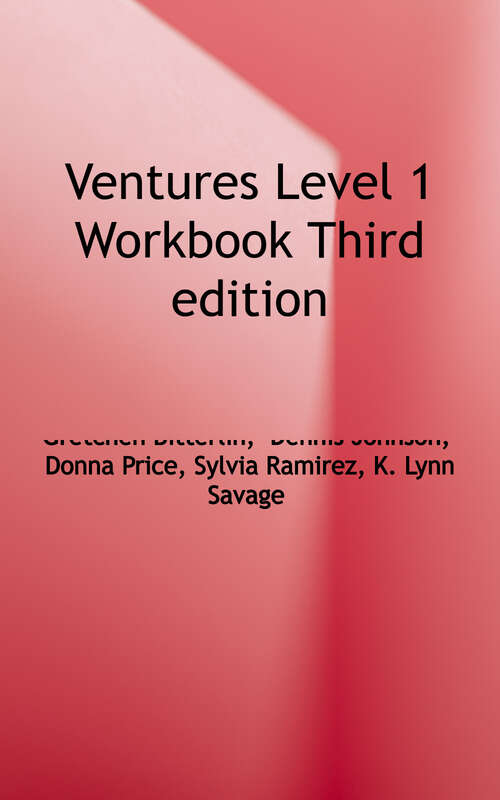 Book cover of Ventures  Workbook: Level 1 (Third Edition) (Ventures Series)