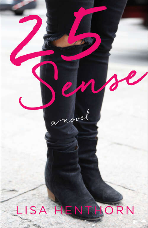 Book cover of 25 Sense: A Novel