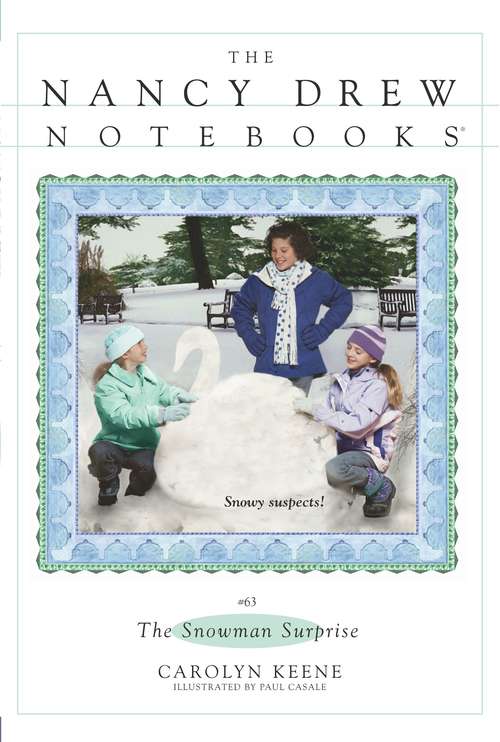 Book cover of Snowman Surprise (The Nancy Drew Notebooks #63)