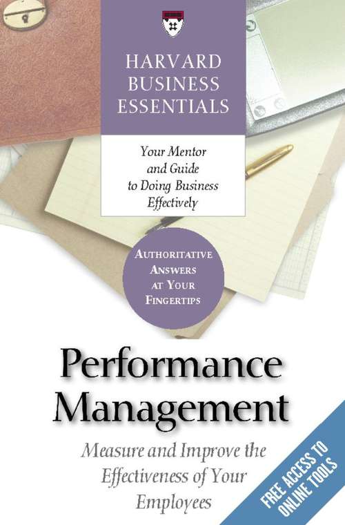 Book cover of Performance Management: Measure and Improve the Effectiveness of Your Employees (Harvard Business Essentials)