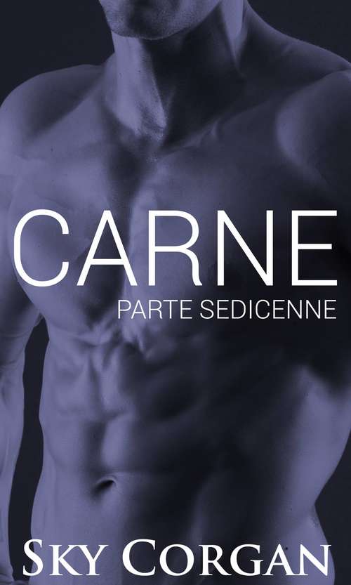 Book cover of Carne: Parte Sedicenne