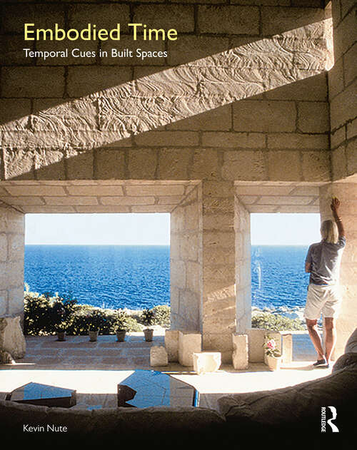 Book cover of Embodied Time: Temporal Cues in Built Spaces