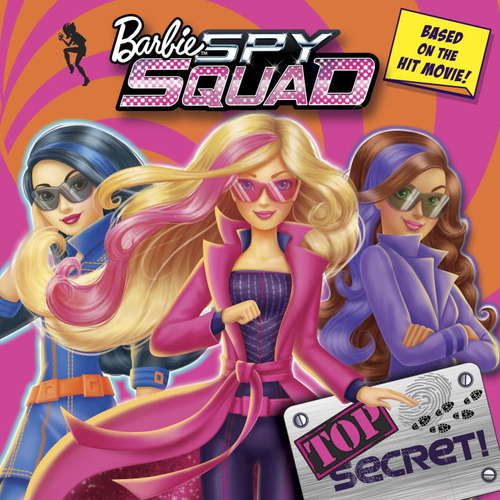 Book cover of Top Secret! (Barbie Spy Squad)