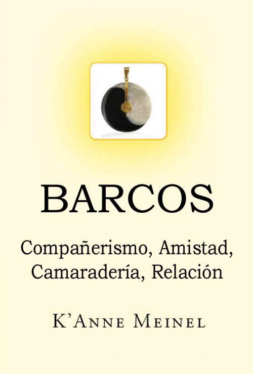 Book cover of Barcos: Compañerismo, Amistad, Camaradería, Relación