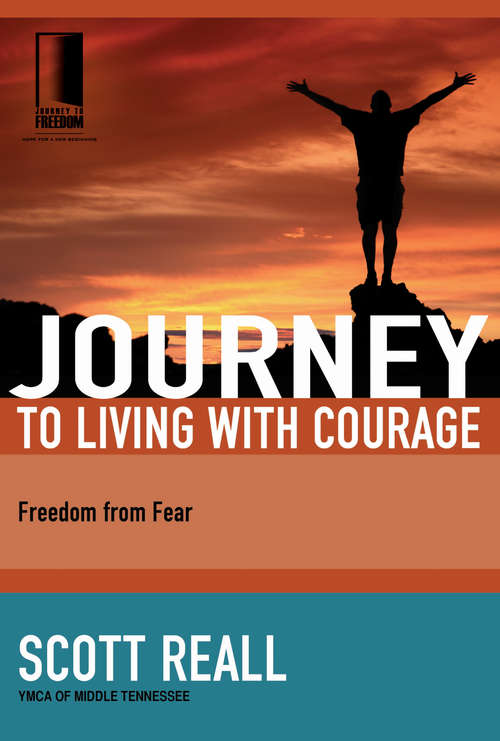 Book cover of Journey to Living with Courage