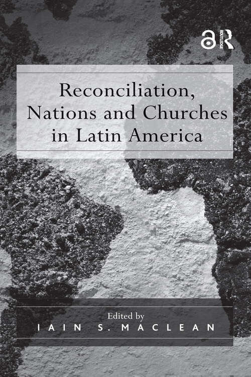 Book cover of Reconciliation, Nations and Churches in Latin America