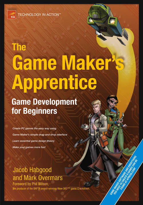 Book cover of The Game Maker's Apprentice: Game Development For Beginners
