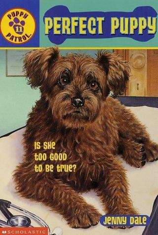 Book cover of Perfect Puppy (Puppy Patrol #11)