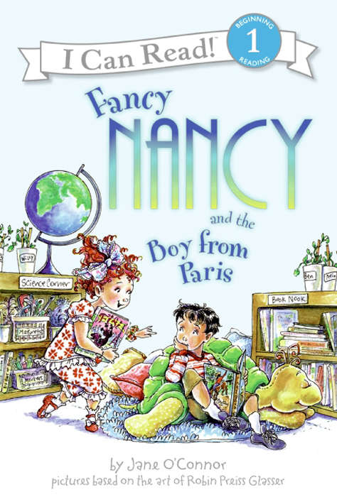 Book cover of Fancy Nancy and the Boy from Paris (I Can Read Level 1)