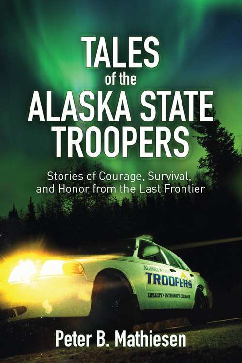 Book cover of Tales of the Alaska State Troopers