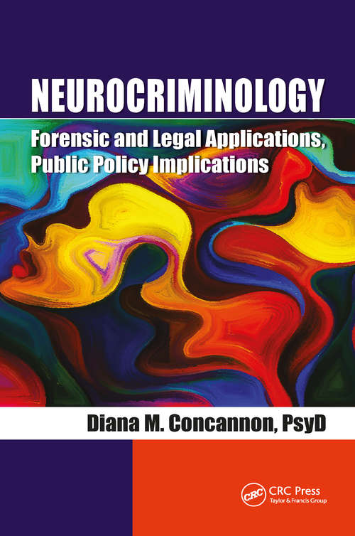 Book cover of Neurocriminology: Forensic and Legal Applications, Public Policy Implications