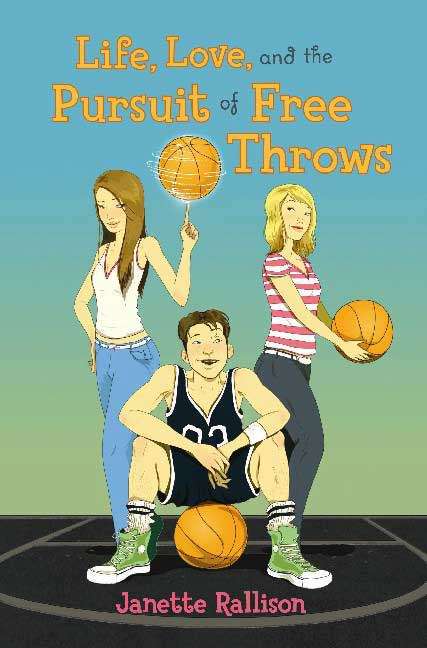 Book cover of Life, Love, and the Pursuit of Free Throws