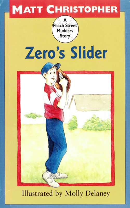 Book cover of Zero’s Slider: A Peach Street Mudders Story