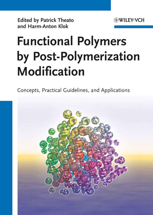 Functional Polymers by Post-Polymerization Modification